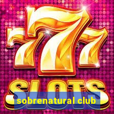 sobrenatural club